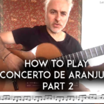 How to play Concerto De Aranjuez Part 2