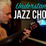 Understanding Jazz Chords